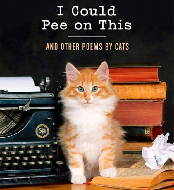 I Could Pee On This (and Other Poems by Cats)