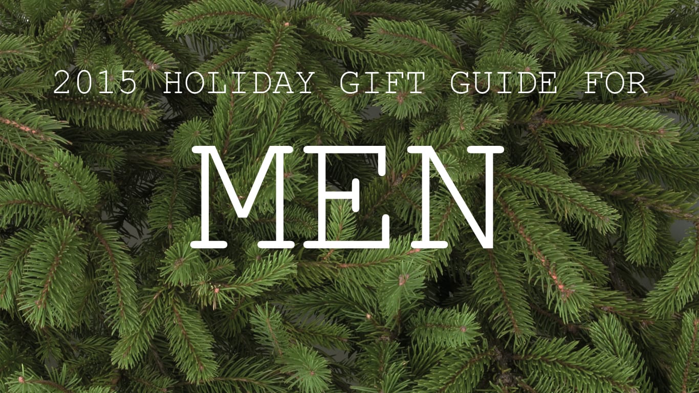 2015 Gift Guide For Men