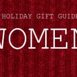2015 Gift Guide For Women